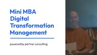 Mini MBA Digital Transformation Management: Weiterbildung Digitalisierung & Digitale Transformation