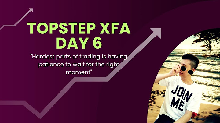 TOPSTEP XFA - DAY 6 | 实盘记录第六天