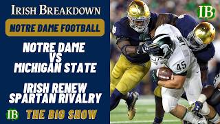 Notre Dame vs Michigan State Preview - Irish Set To Renew Rivalry With The Spartans