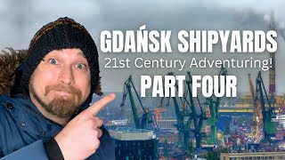 Gdańsk Shipyards | 21st Century Adventuring! PART 4: Montownia and Winter Sightseeing