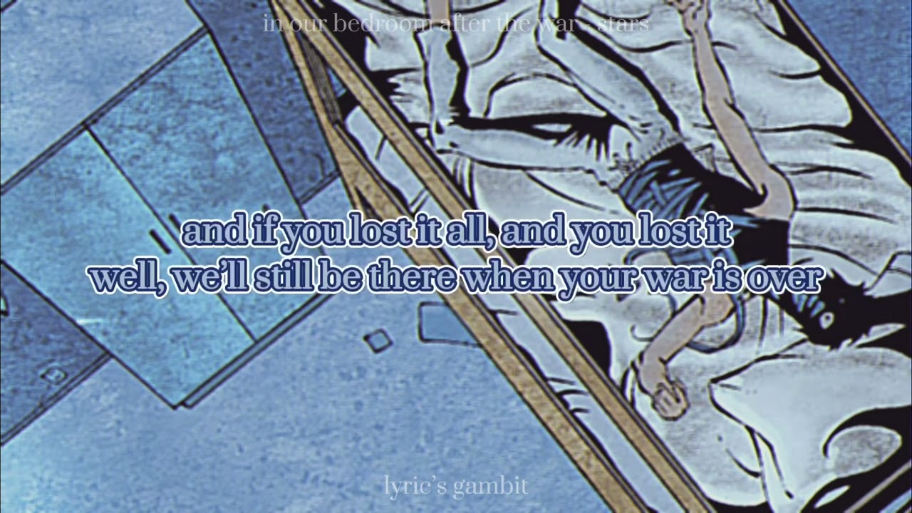 In Our Bedroom After The War - Stars | lyrics