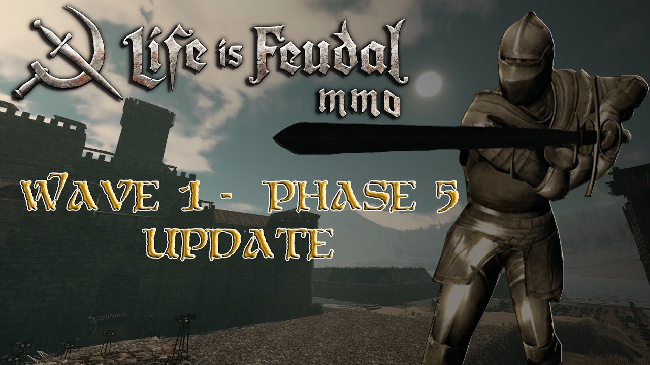 LIF:MMO Update Wave #1 Phase #5 | Mr Feudals News