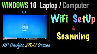 HP Deskjet 2700 WiFi SetUp Windows 10 & Scanning with Laptop / Computer !!