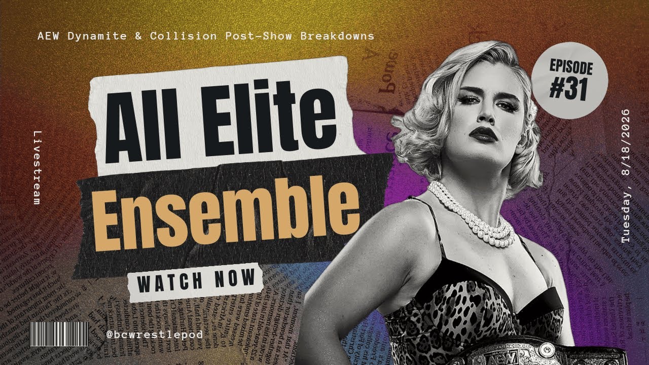 AEW Dynamite & Collision Post-Show Discussion & Reaction | August 18, 2026 📱