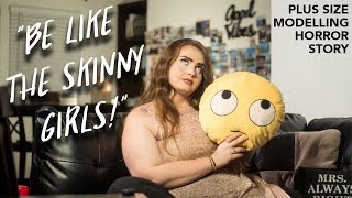 "Be like the skinny girls!" | PLUS SIZE Modeling Horror Story | Hayley Herms