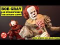 2026 BOB GRAY AS PENNYWISE THE DANCING CLOWN IT Welcome To Derry NECA Toys 2026 BOB GRAY AS PENNYWISE THE DANCING CLOWN IT Welcome To Derry NECA Toys
