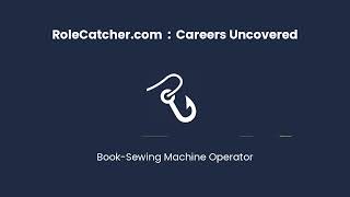 Book-Sewing Machine Operator : Careers Uncovered