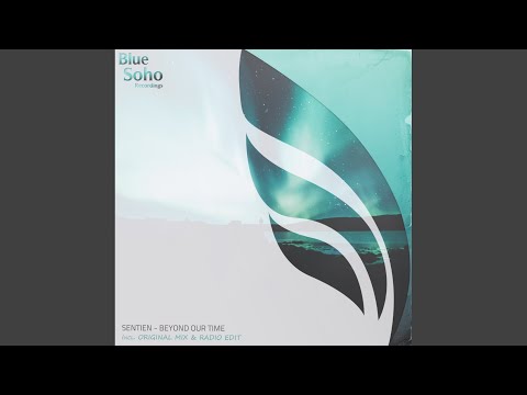 Sentien — Beyond Our Time (Radio Edit)