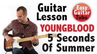 Youngblood - 5 Seconds Of Summer // Guitar lesson + TABS (how to play, tutorial)