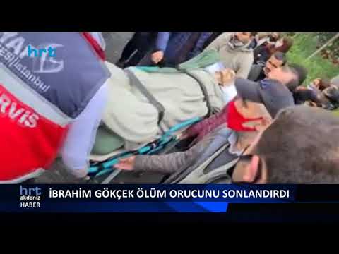 İbrahim Gökçek ölüm orucunu sonlandırdı