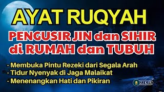 AYAT RUQYAH MUSTAJAB PENGUSIR JIN IBLIS DAN SETAN DI RUMAH, TUBUH & TEMPAT USAHA PUTAR MALAM INI !!