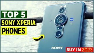 Top 5 Best Sony Xperia Phones of 2023 | Xperia 10 IV, Xperia 1 III, Xperia Pro-I, Xperia 5 III, 1 IV