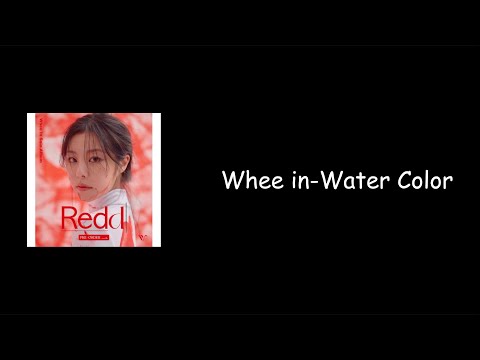 Whee in(정휘인)-Water Color【韓中字幕】