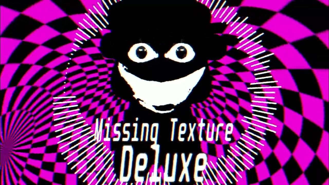 missing-texture-deluxe-youtube
