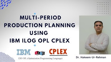 Multi-Period Production Planning Problem Using IBM ILOG OPL CPLEX Studio