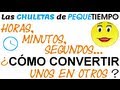 Chuleta horas minutos segundos cmo convertir unos en otros