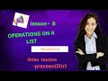 OPERATIONS ON LIST ,METHODS,FUNCTIONS AND MUTABILITY FOR BEGINEER'S MUST WATCH VIDEO FOR BETTERVITY