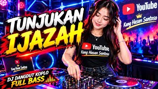 VIRAL! TUNJUKAN IJAZAH! DJ DANGDUT KOPLO FULL BASS 