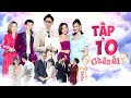 CHÂN ÁI Tập 10 | Văn Mai Hương, Hoàng Thùy giúp Khánh Ngô vượt chàng DJ 1m9 chinh phục Trang Moon?