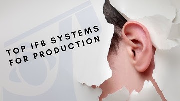 Picking the Right IFB System for You