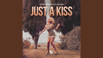 Just A Kiss (StoneBridge Ibiza Rub)