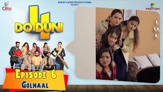 Do Duni Chaar(Golmaal) | Episode - 6 | Sanju Yadav | Smeep Kang | Latest Web Series