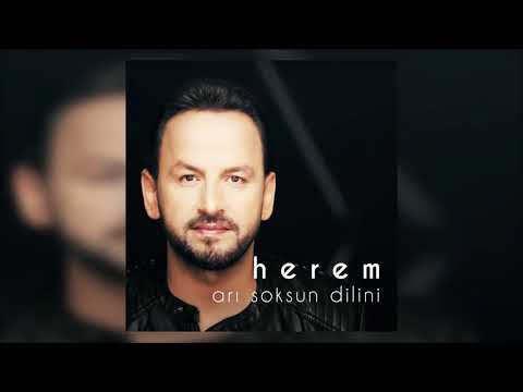 Herem - Arı Soksun Dilini