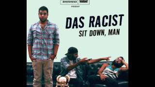 Das Racist - Sit Down, Man (Full Mixtape)