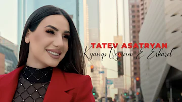 Tatev Asatryan - Kyanqs Qezanov E Erkarel