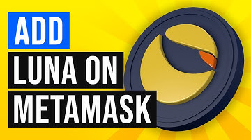 How to Add Terra Luna to Metamask Wallet (2022)