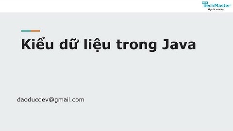 06. Kiểu dữ liệu trong Java