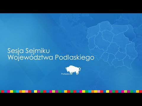 XXXIX Sesja Sejmiku Województwa Podlaskiego