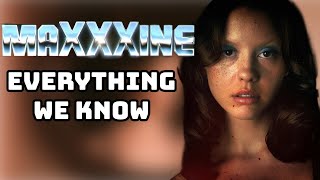 MaXXXine Everything We Know