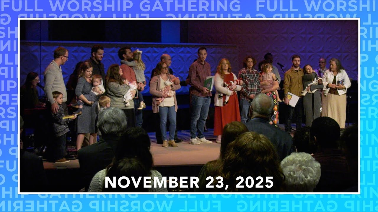 November 23, 2025 10:30am Full Worship Gathering - YouTube