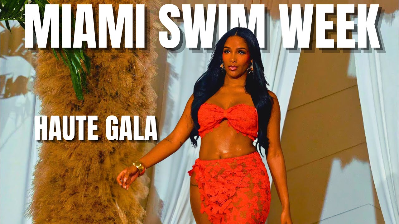 Haute Gala fashion shows Miami Swim Week 2025 - Ep. 29