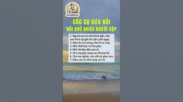 Các cụ xưa nói nỗi khổ nhiều người gặp #cổnhândạy #cuocsong #baihoccuocsong