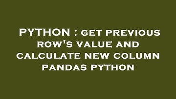 PYTHON : get previous row