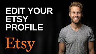 How To Edit Your Etsy Profile (2026 Easy Guide) How To Edit Your Etsy Profile (2026 Easy Guide)