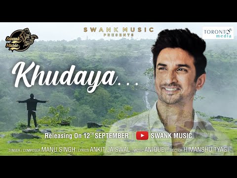 Khudaya  [Official Song] | Tribute to Sushant Singh Rajput | Manu Singh | Swank Music