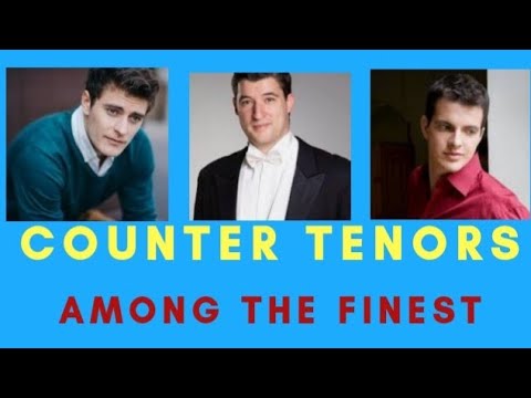 COUNTER TENORS:  AMONG THE FINEST