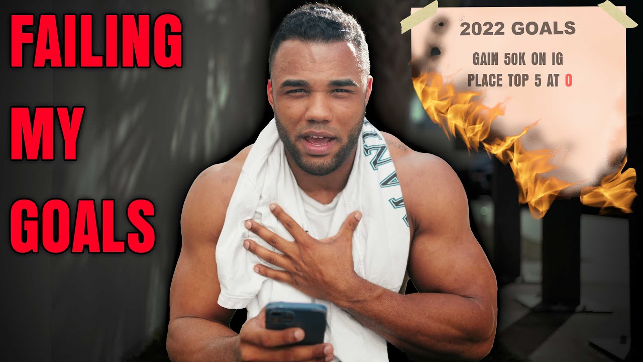 FAILING MY 2022 GOALS