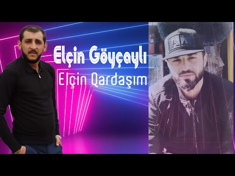 Elcin Goycayli - Elcin Qardasim
