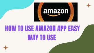 How To Use Amazon App || Amazon App Easy Way To Use screenshot 5