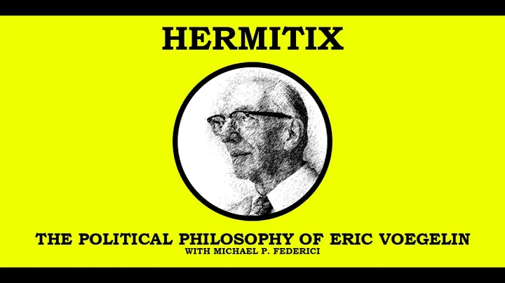 The Political Philosophy of Eric Voegelin with Mic...