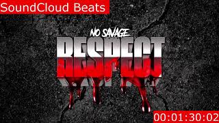 No Savage - Respect (Instrumental) By SoundCloud Beats