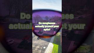 😎Do sunglasses actually protect your eyes?