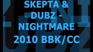 SKEPTA & DUBZ - NIGHTMARE