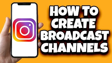 How To Create Instagram Broadcast Channel (Step By Step)