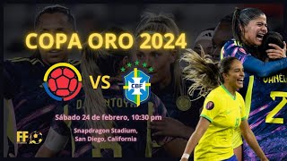 Colombia vs Brasil En Vivo. Copa Oro Femenina 2024 - Fecha 2