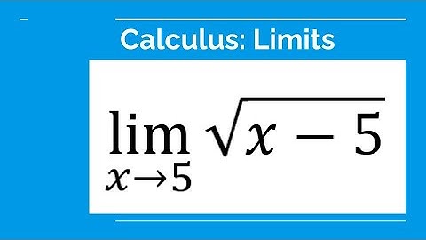 Grade 12 Calculus & Vectors - The limit of root(x-5) as x is approaching to 5.